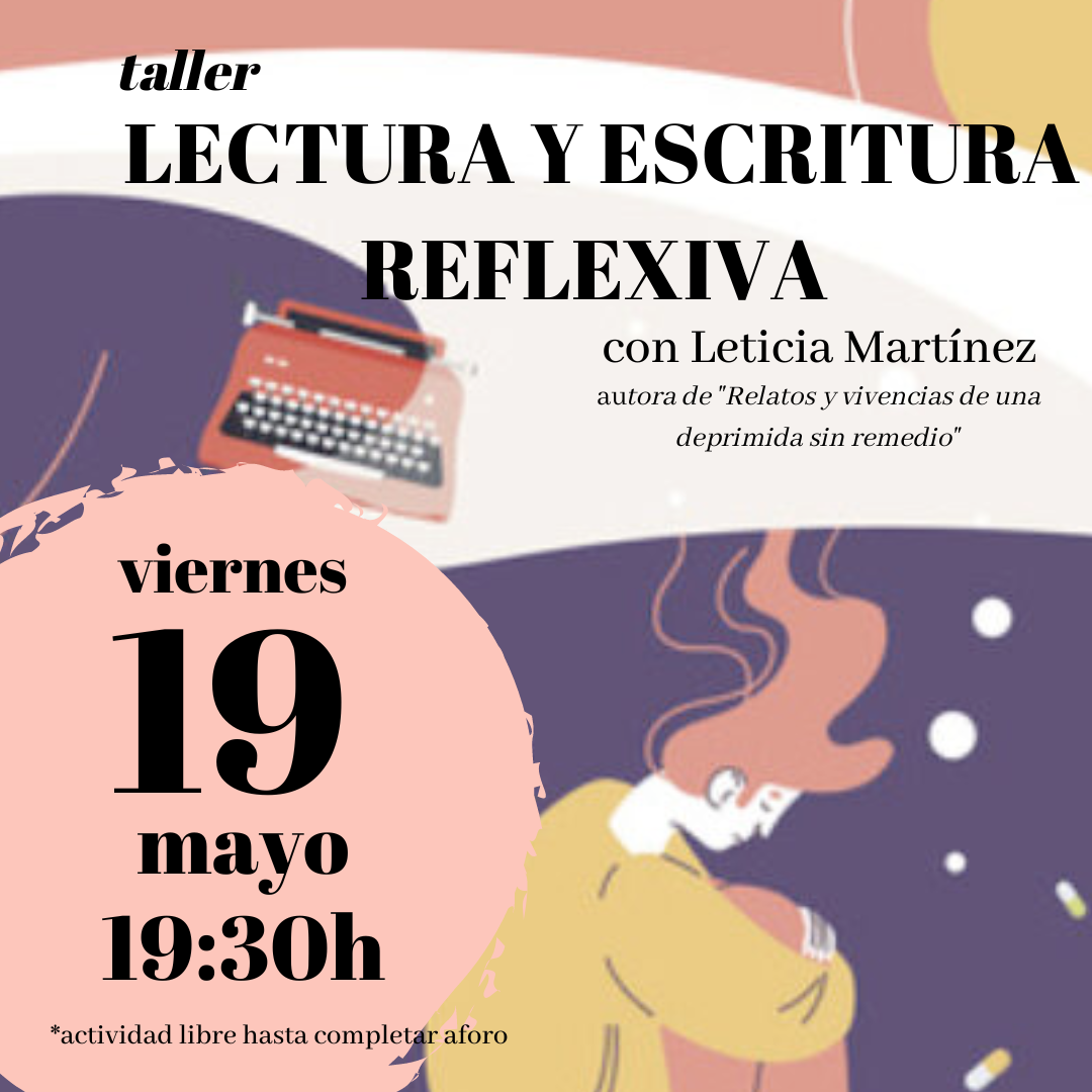 Taller de lectura en Bilbao y escritura reflexiva en la ilusa