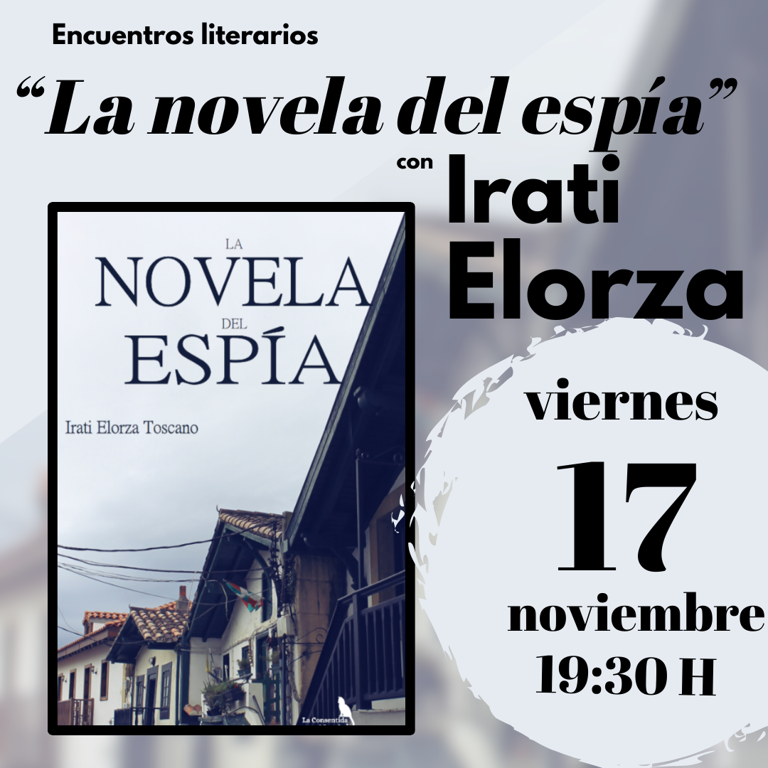 Presentación libro La novela del espía, de irati Elorza en Bilbao en La ilusa