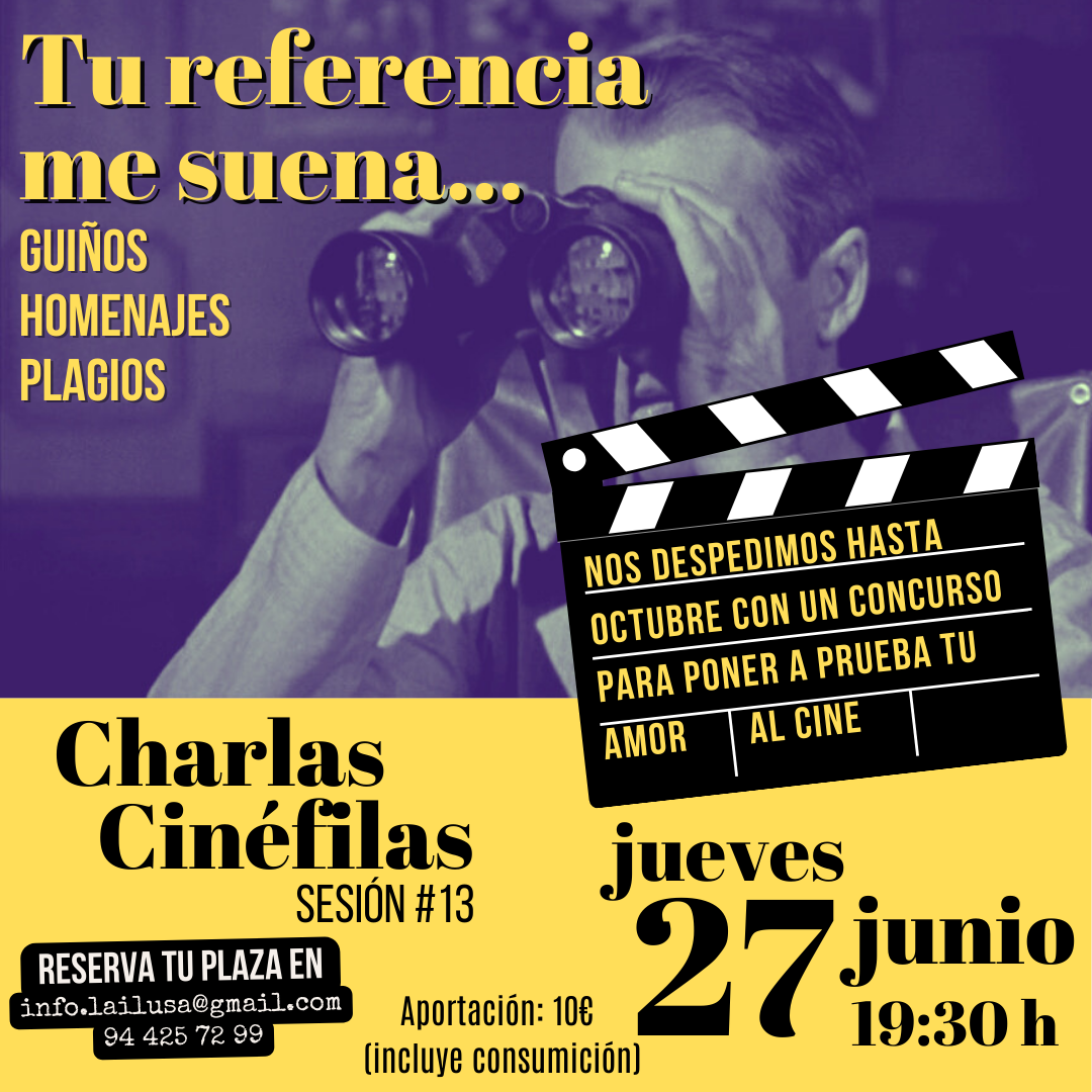 Charlas de cine en la ilusa sesión 13, concurso referencias de películas en películas. Referencias en el cine, guiños, homenajes y plagios.