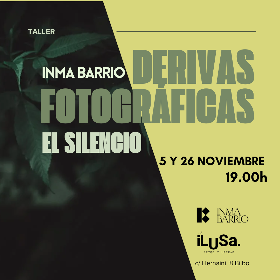 Taller en la ilusa de narración fotográfica, taller de fotografía con Inma barrio. El silencio. En Bilbao.