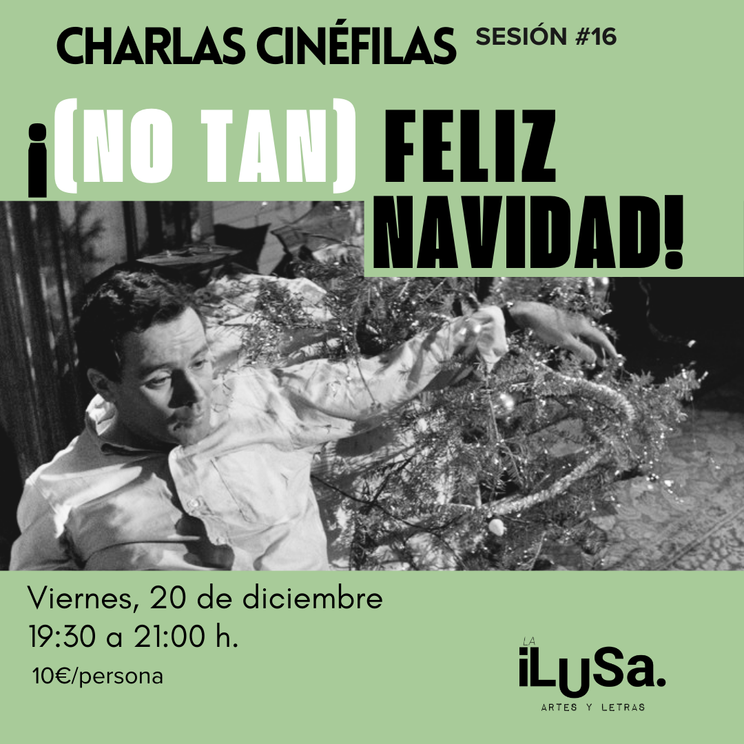 Charlas de cine en la ilusa en Bilbao. Navidad, diciembre, sesión 16