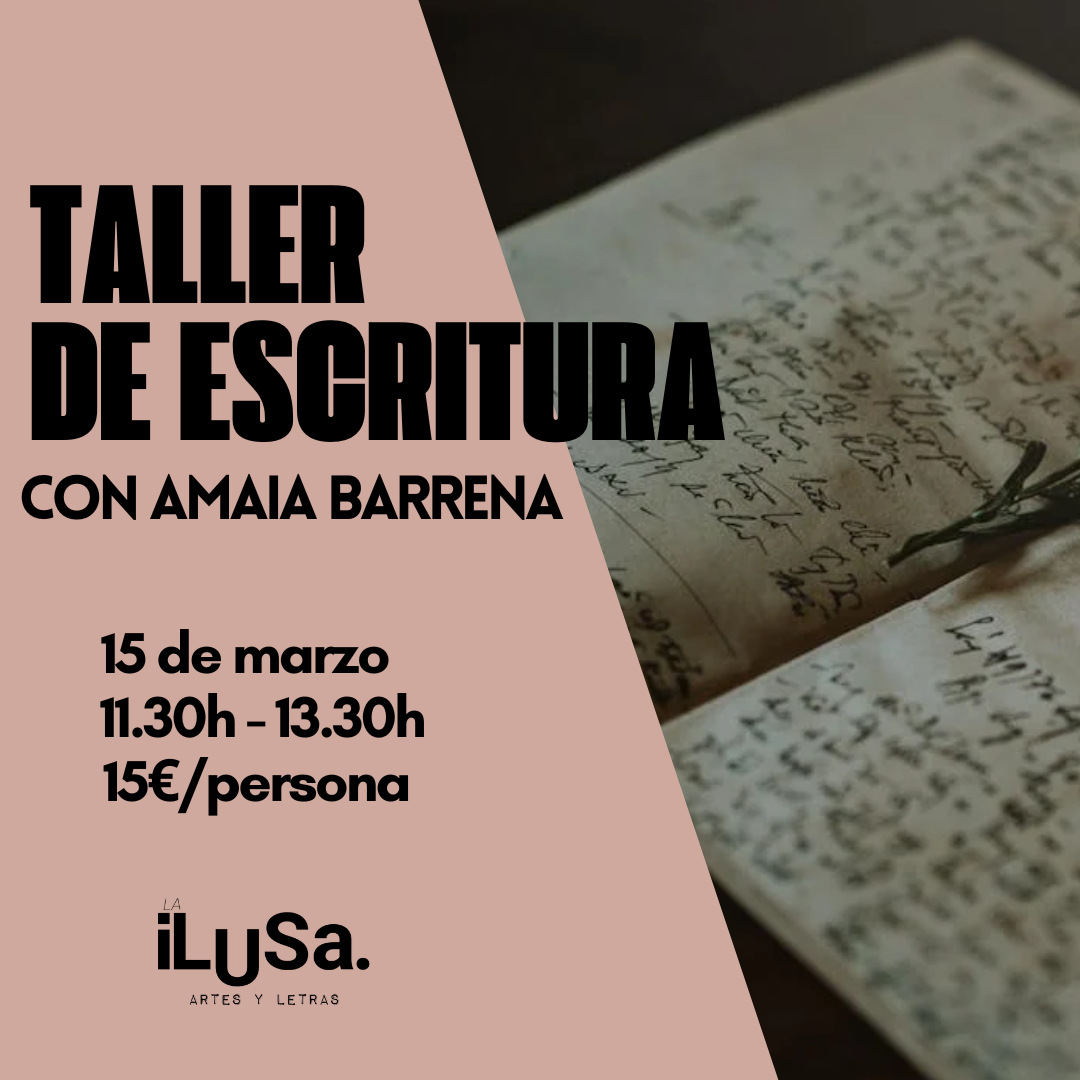 Taller de escritura en La ilusa en Bilbao con Amaia Barrena