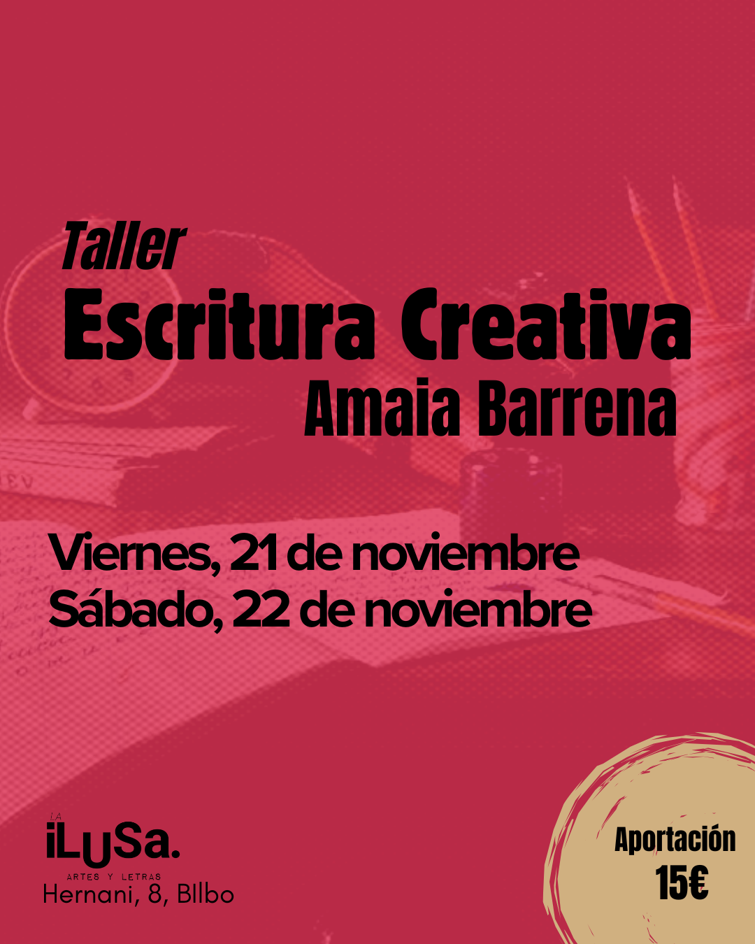 tALLER DE ESCRITURA EN bilbao con Amaia Barrena en La ilusa