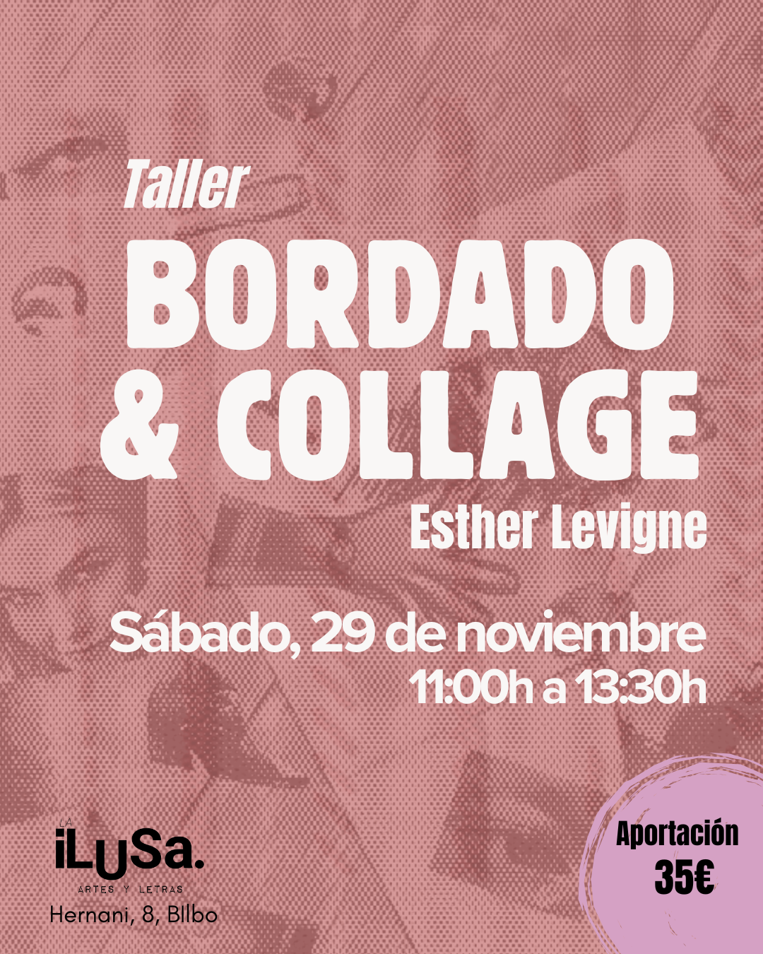 Taller de bordado y Collage con Esther Levigne en La ilusa en Bilbao