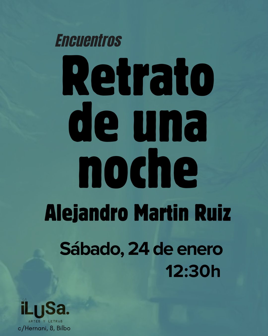 Presentación libro Retrato de una noche. Encuentros literarios en La ilusa en Bilbao