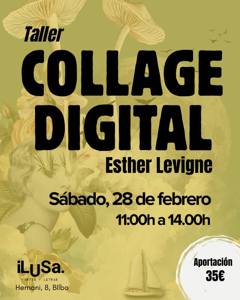 Taller de collage digital en La ilusa Bilbao con Esther Levigne