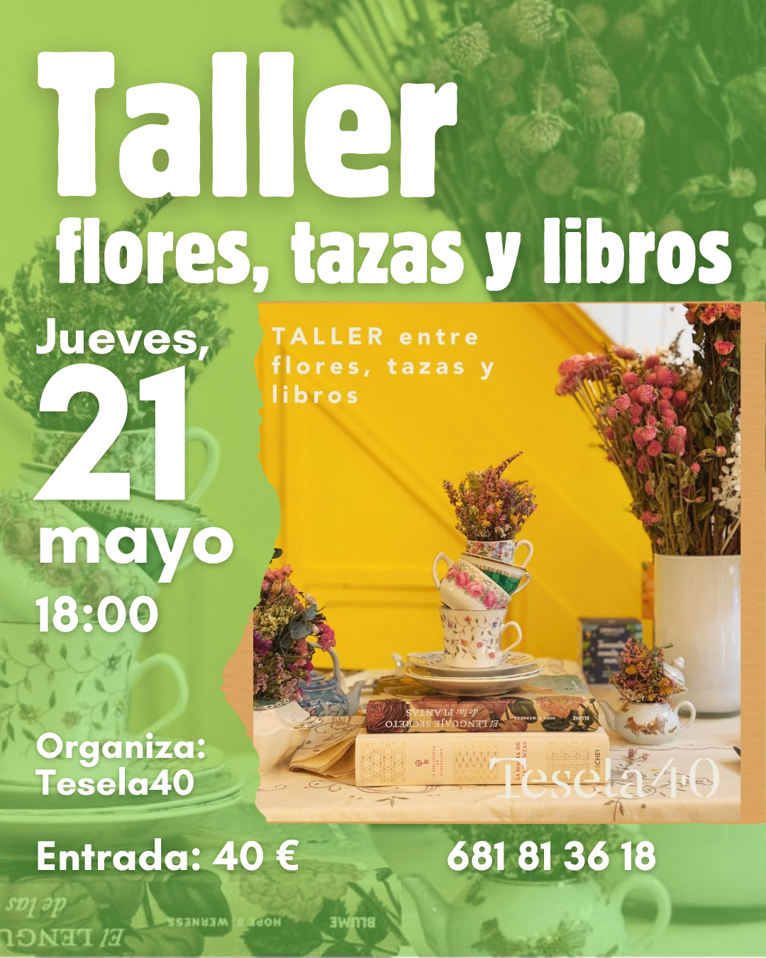 Cartel taller entre flores tazas y libros por Tesela40 en La ilusa Bilbao.